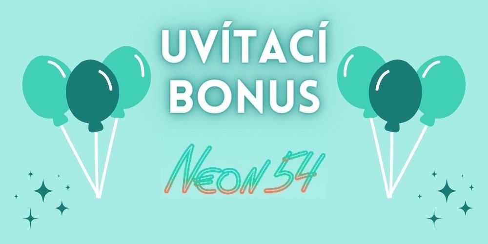 Neon54 begrüßt Sie mit einem Anmeldebonus von bis zu 25 000 CZK!