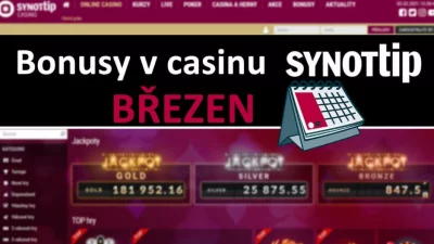 März, werde ich in Synot Tipp - eine Fülle von Casino-Boni bekommen